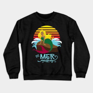 Retro Sunset with Mermaid, "Be Mer mazing" Crewneck Sweatshirt